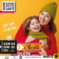 SALON NATURE, BIEN-ÊTRE & SANTÉ - Dijon métropole. Du 4 au 5 décembre 2021 à TALANT. Cote-dor.  10H00